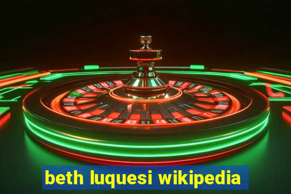 beth luquesi wikipedia